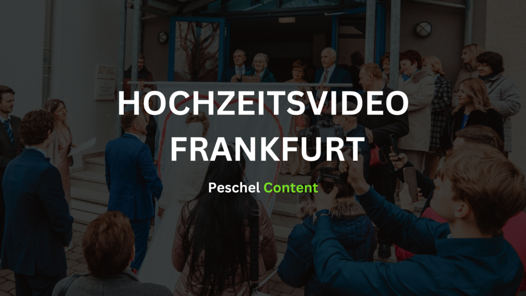 Hochzeitsvideo Frankfurt